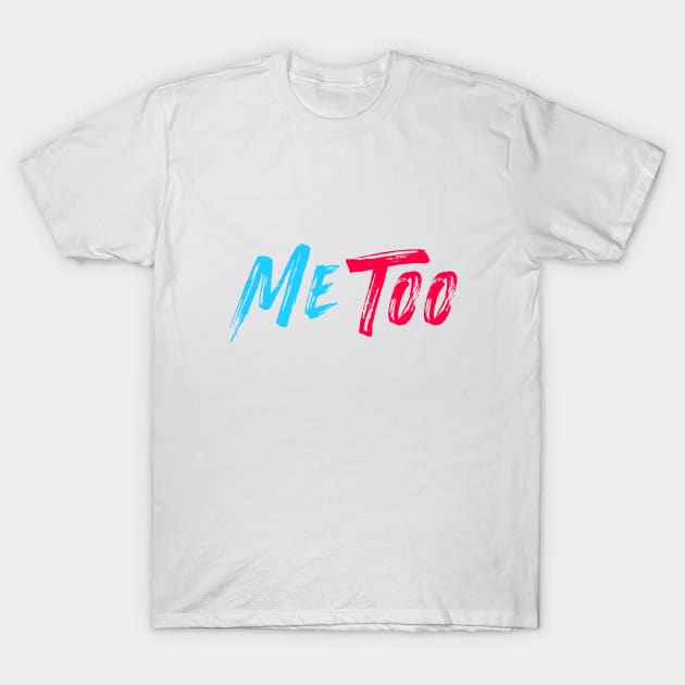 ME TOO 14 T-Shirt by Utopic Slaps